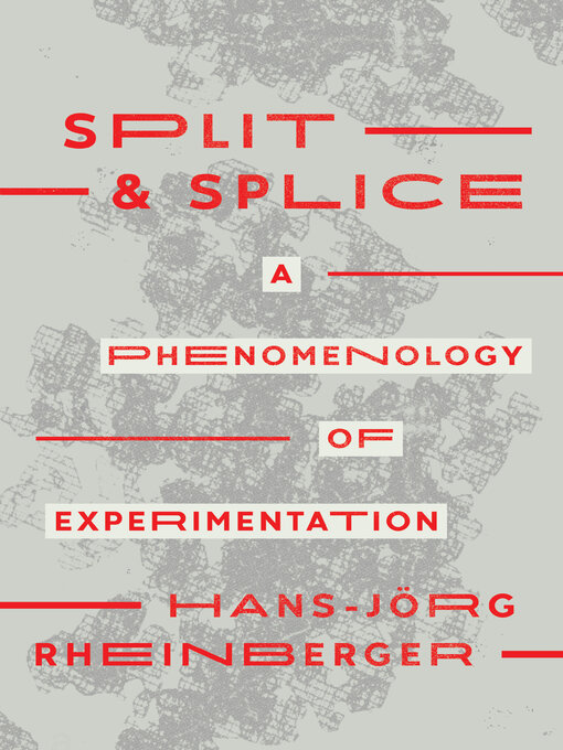 Title details for Split and Splice by Hans-Jörg Rheinberger - Wait list